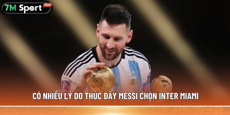 Messi đang thi đấu cho đội bóng nào? Cập nhật mới nhất 8 co nhieu ly do thuc day messi chon inter miami 2